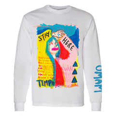 STAY HERE L/SLEEVE WHITE T-SHIRT